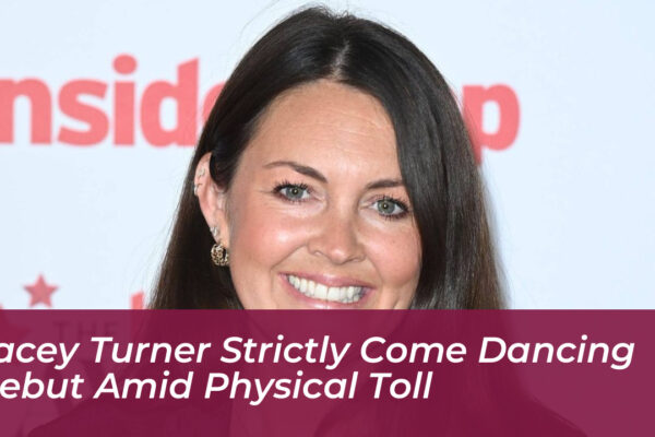 lacey turner strictly come dancing debut amid physical toll 7dIs