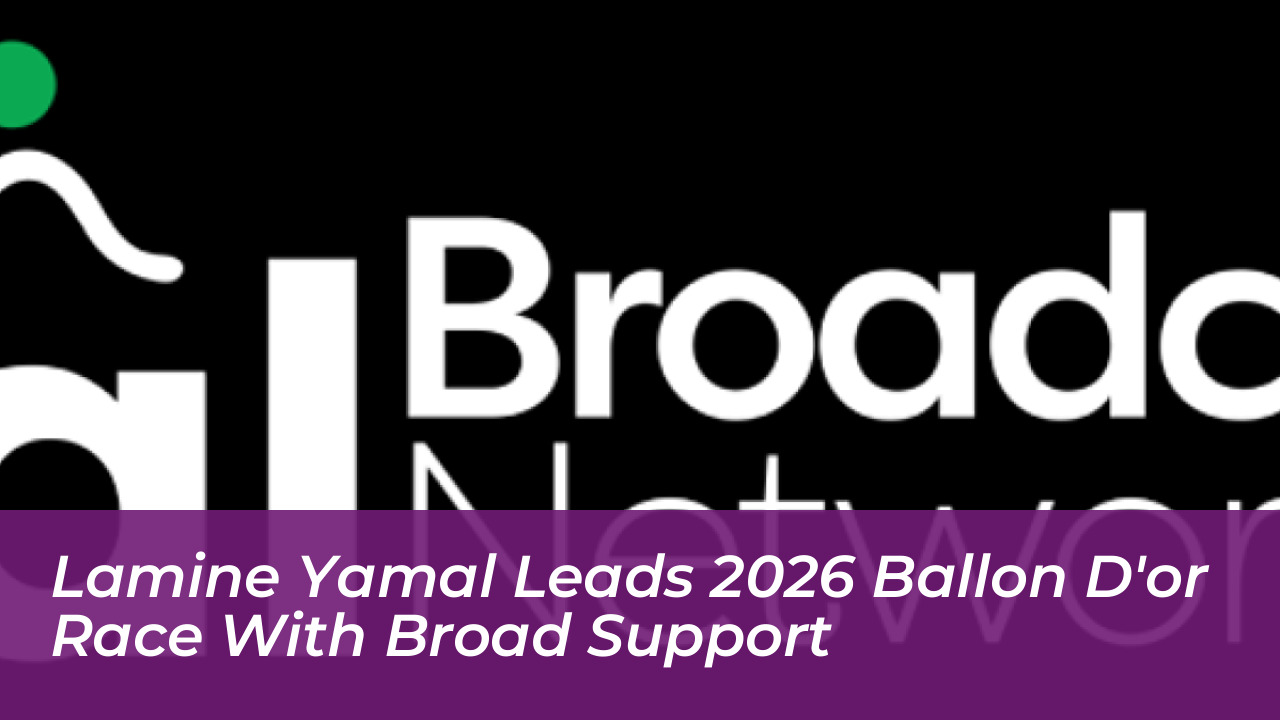 lamine yamal leads 2026 ballon dor race with broad support XTVn