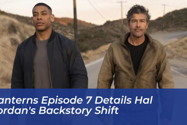 lanterns episode 7 details hal jordans backstory shift eH4S