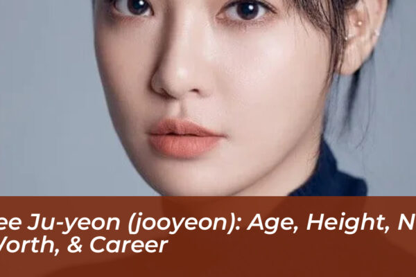 lee ju yeon jooyeon age height net worth career uwMY