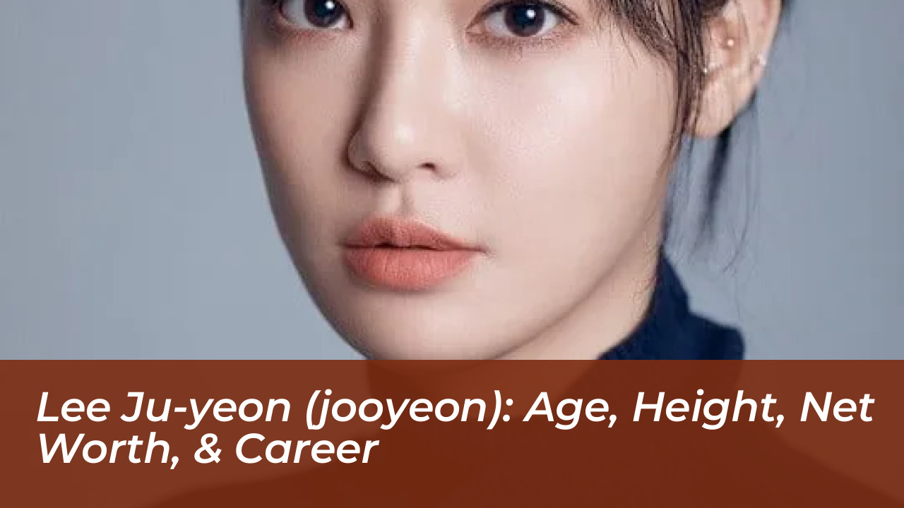 lee ju yeon jooyeon age height net worth career uwMY