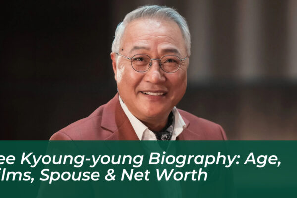 lee kyoung young biography age films spouse net worth WMgG