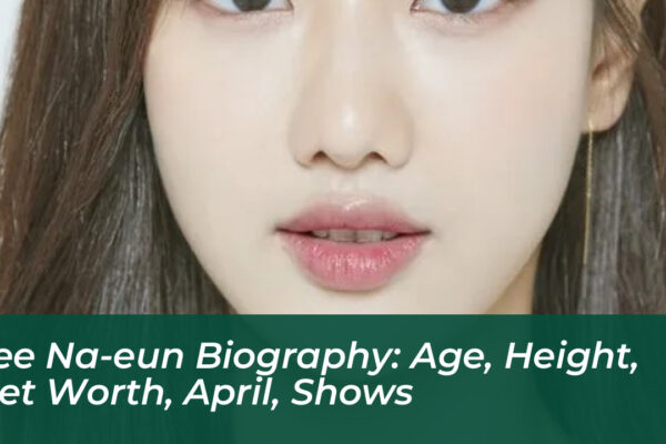 lee na eun biography age height net worth april shows uhEd