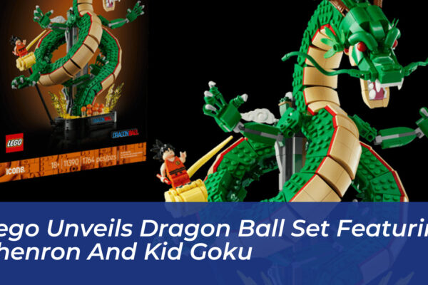 lego unveils dragon ball set featuring shenron and kid goku NUdH