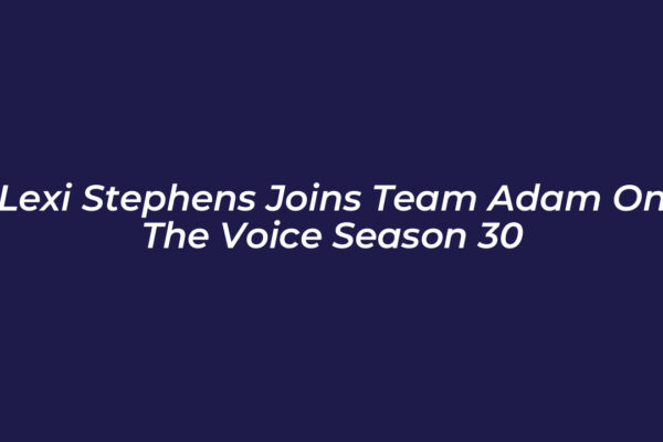 lexi stephens joins team adam on the voice season 30 3phF