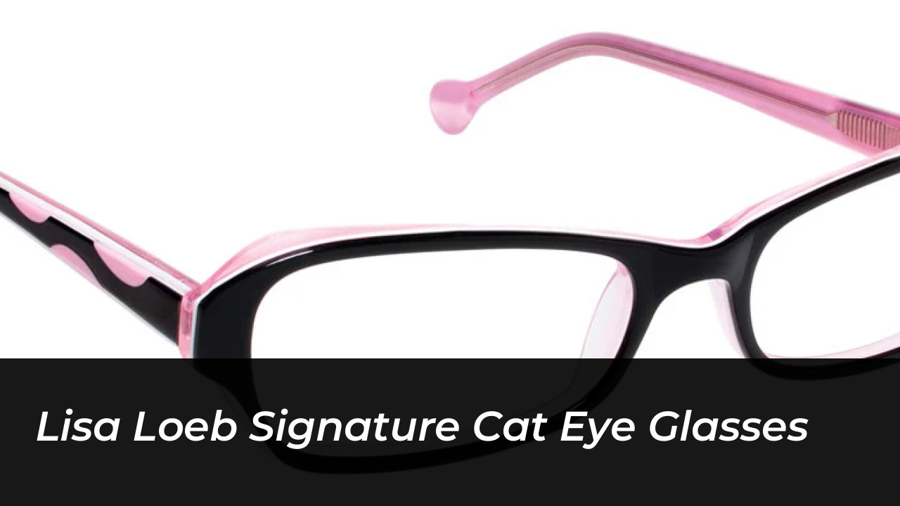 Lisa Loeb Biography: Age, Net Worth, Songs, Husband & Movies 3 Lisa Loeb Signature Cat Eye Glasses