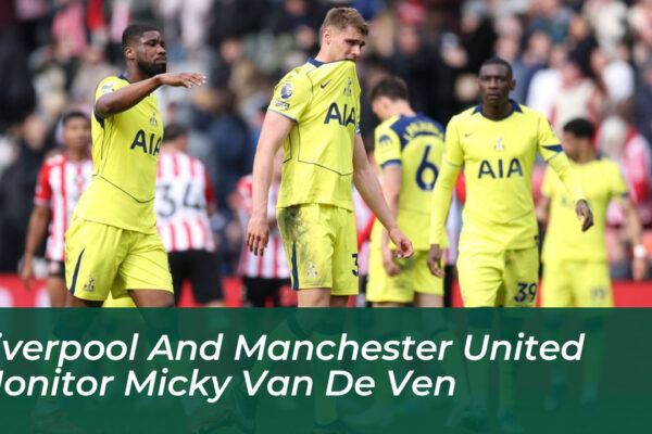 liverpool and manchester united monitor micky van de ven hgCE