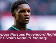 liverpool pursues feyenoord right back givairo read in january 356x