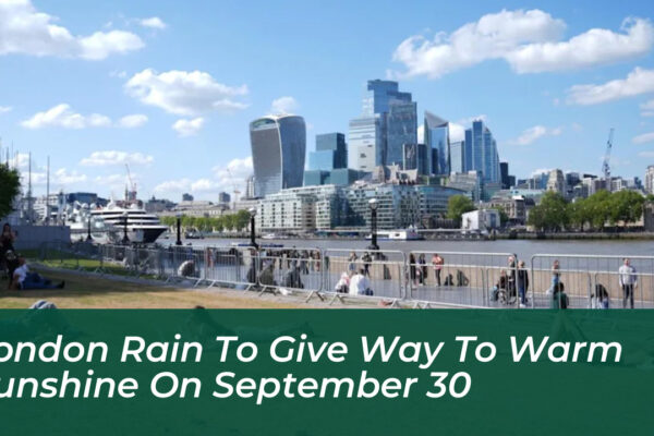 london rain to give way to warm sunshine on september 30 obWU