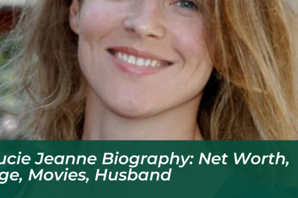 lucie jeanne biography net worth age movies husband mmBC