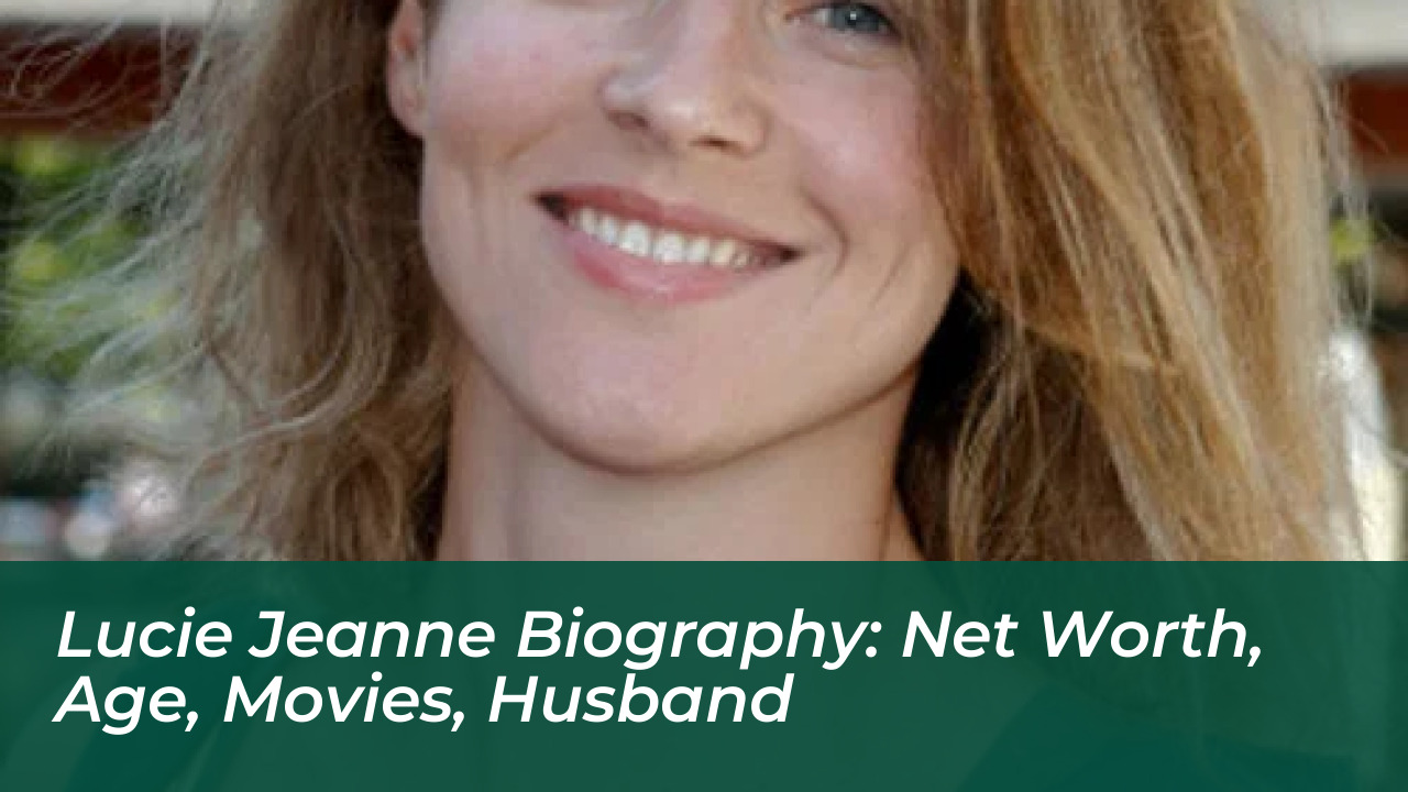 lucie jeanne biography net worth age movies husband mmBC