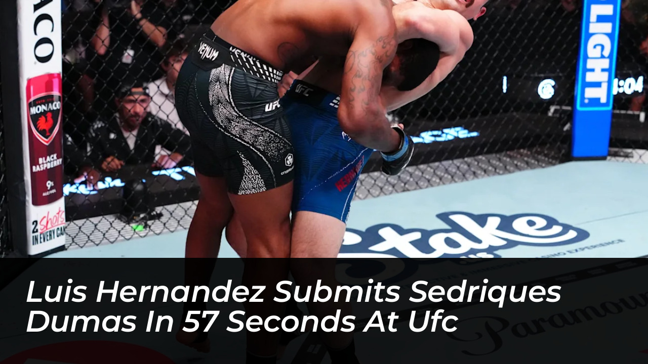 luis hernandez submits sedriques dumas in 57 seconds at ufc k3BG