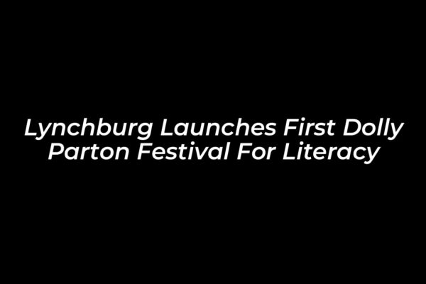 lynchburg launches first dolly parton festival for literacy p4FH