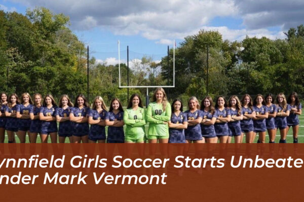 lynnfield girls soccer starts unbeaten under mark vermont hUwj