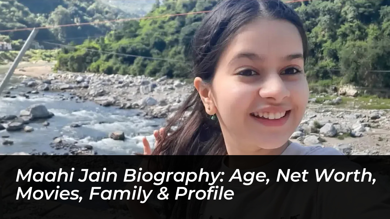 maahi jain biography age net worth movies family profile iIjK