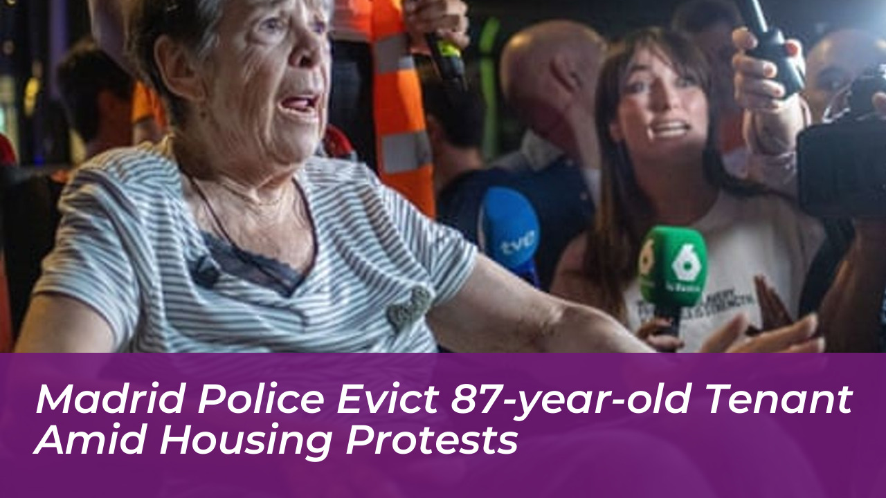 madrid police evict 87 year old tenant amid housing protests fjJR