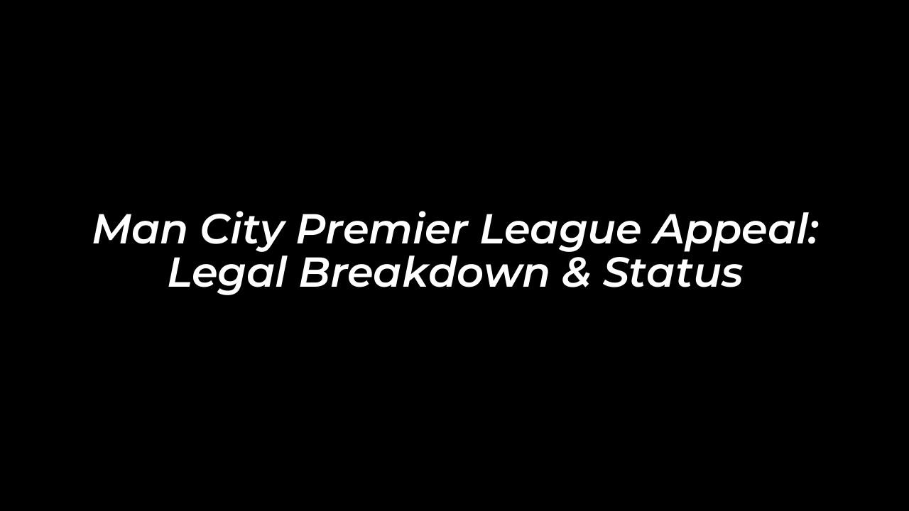 man city premier league appeal legal breakdown status