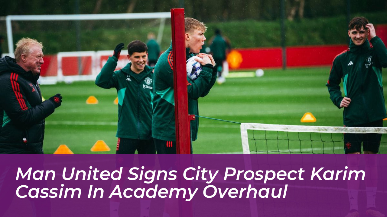 man united signs city prospect karim cassim in academy overhaul 1bXD