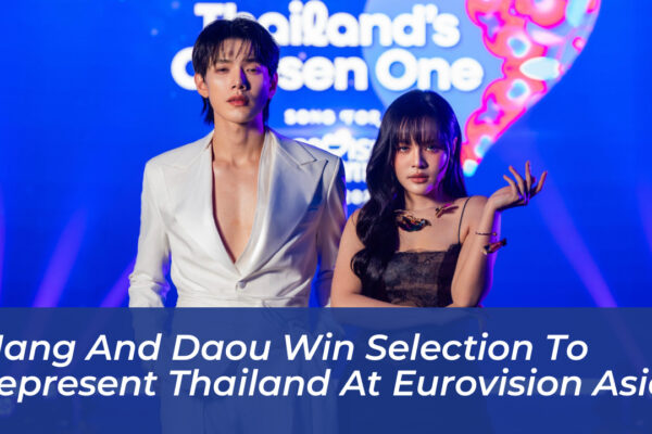 mang and daou win selection to represent thailand at eurovision asia qsDY