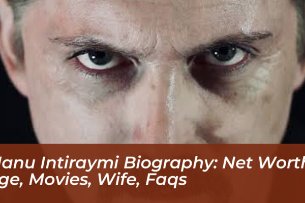 manu intiraymi biography net worth age movies wife faqs GraU