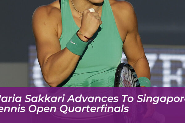 maria sakkari advances to singapore tennis open quarterfinals 2rww