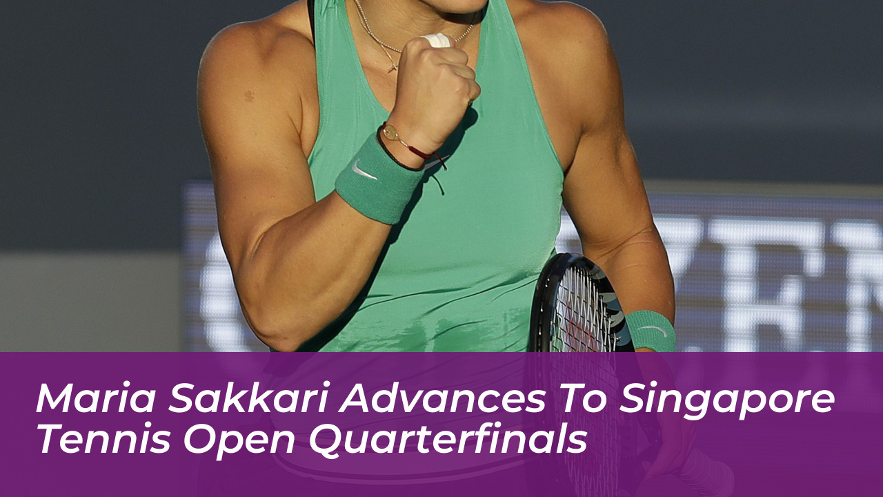 maria sakkari advances to singapore tennis open quarterfinals 2rww