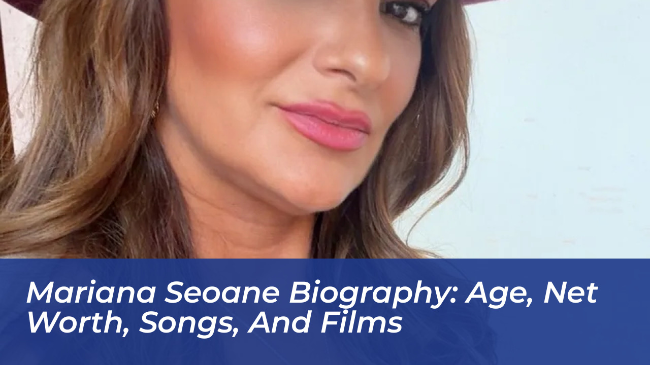 mariana seoane biography age net worth songs and films AQKa