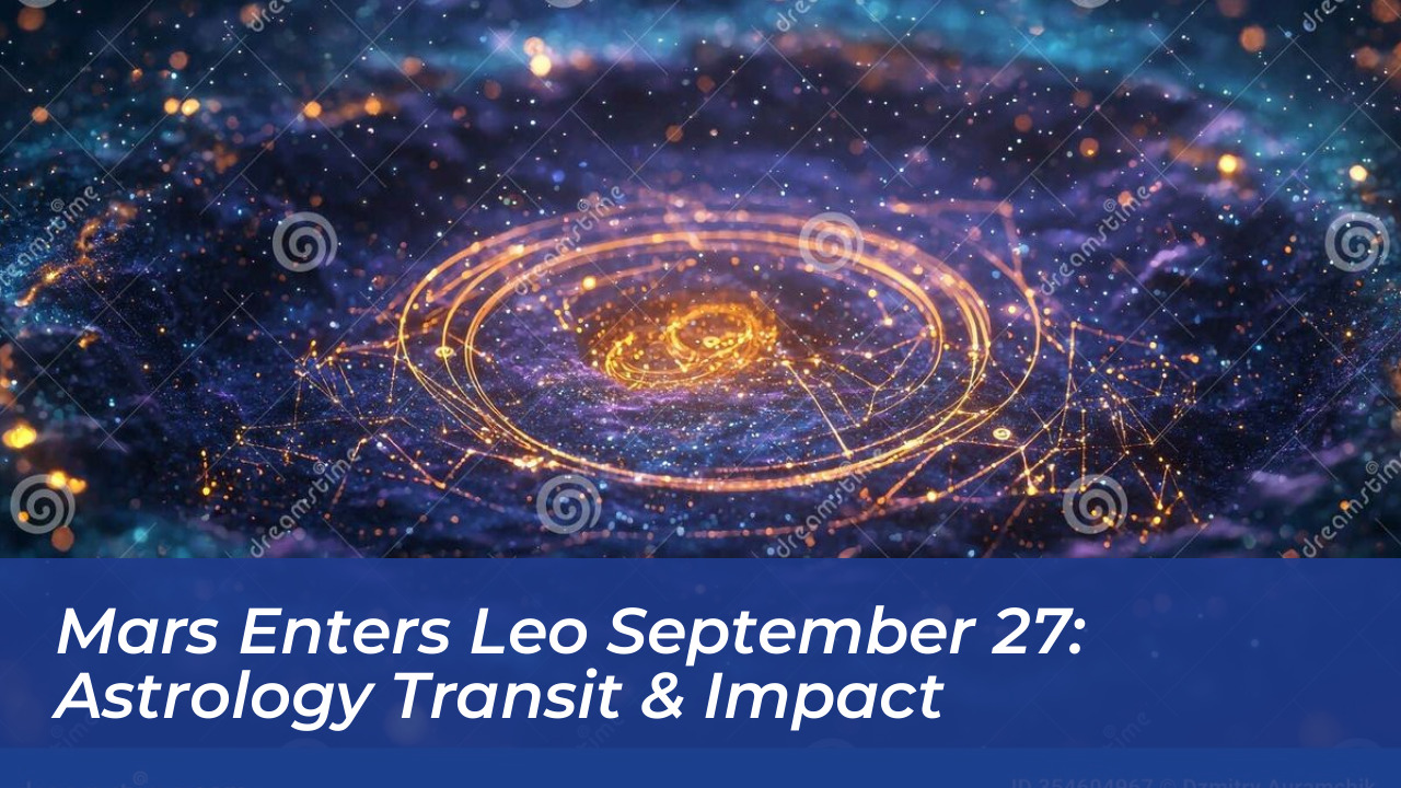 mars enters leo september 27 astrology transit impact EE8R