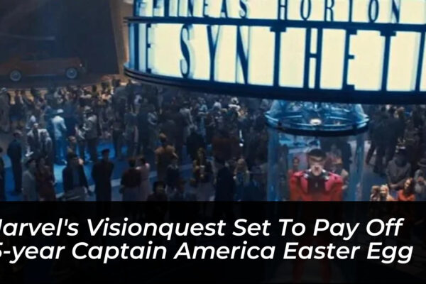 marvels visionquest set to pay off 15 year captain america easter egg kApx