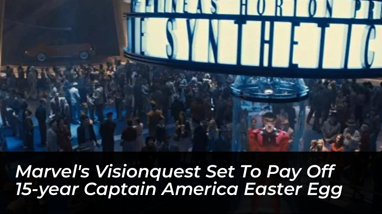 marvels visionquest set to pay off 15 year captain america easter egg