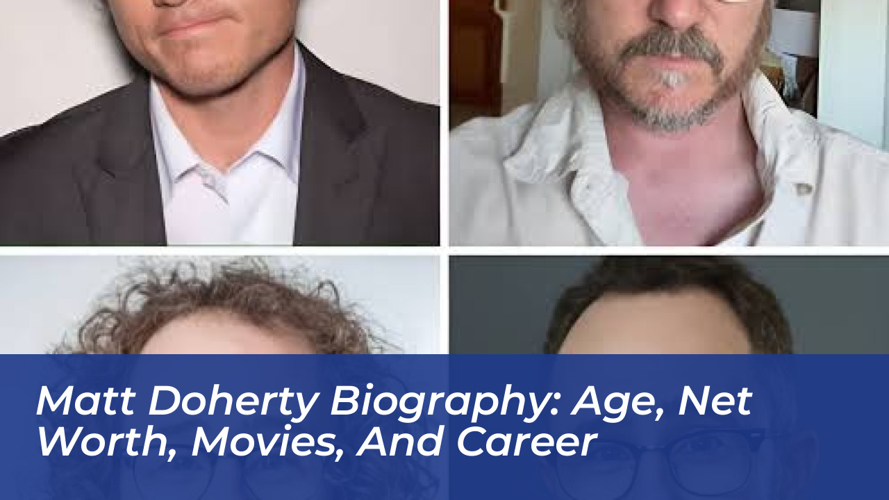 matt doherty biography age net worth movies and career 7osD