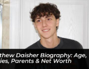 matthew daisher biography age movies parents net worth CHva