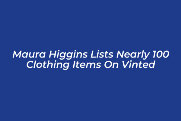 maura higgins lists nearly 100 clothing items on vinted caFn