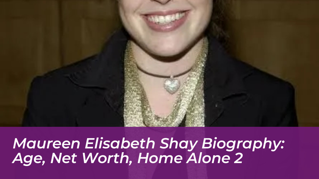 maureen elisabeth shay biography age net worth home alone 2