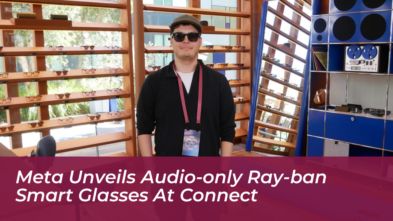 meta unveils audio only ray ban smart glasses at connect 4sEZ