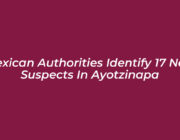 mexican authorities identify 17 new suspects in ayotzinapa o8Yx