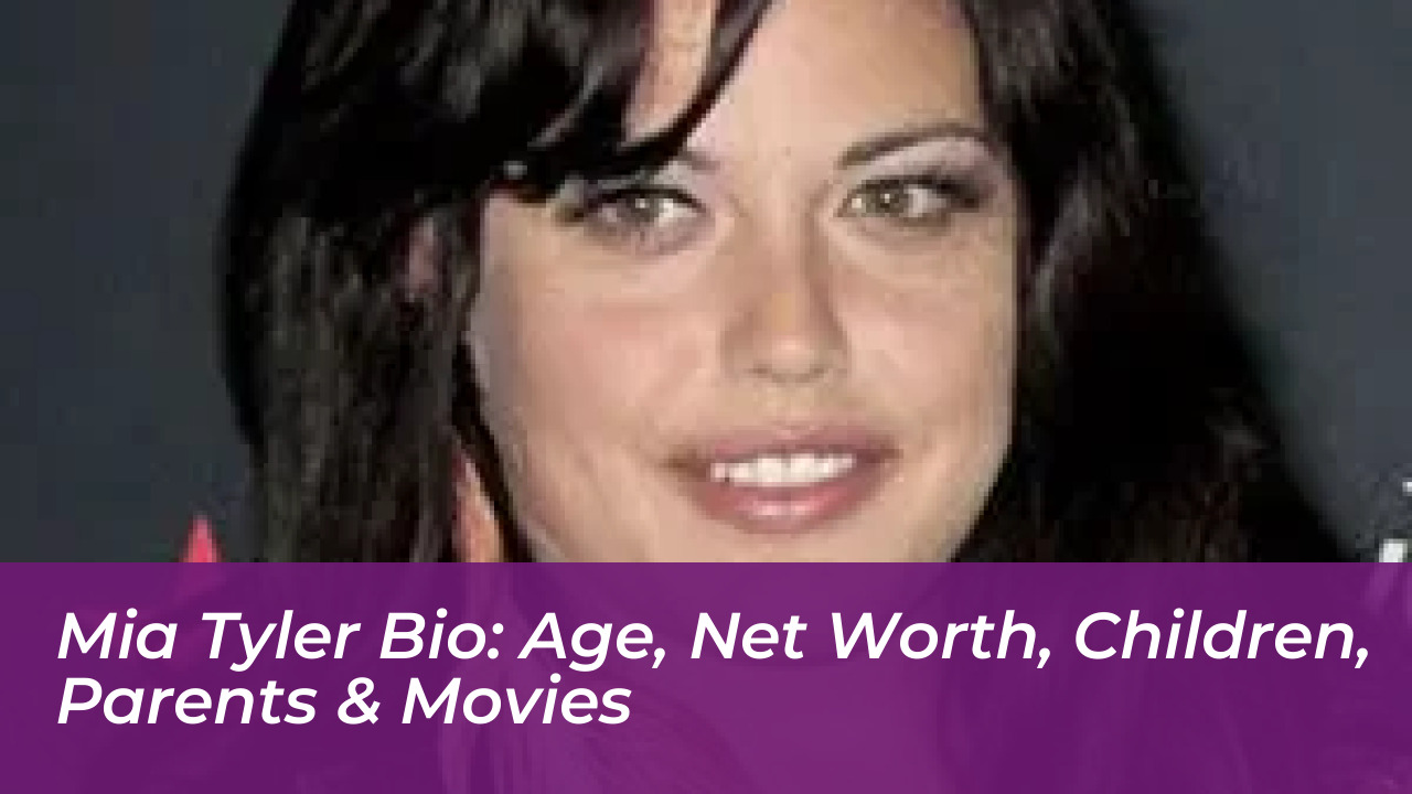 mia tyler bio age net worth children parents movies ubi9
