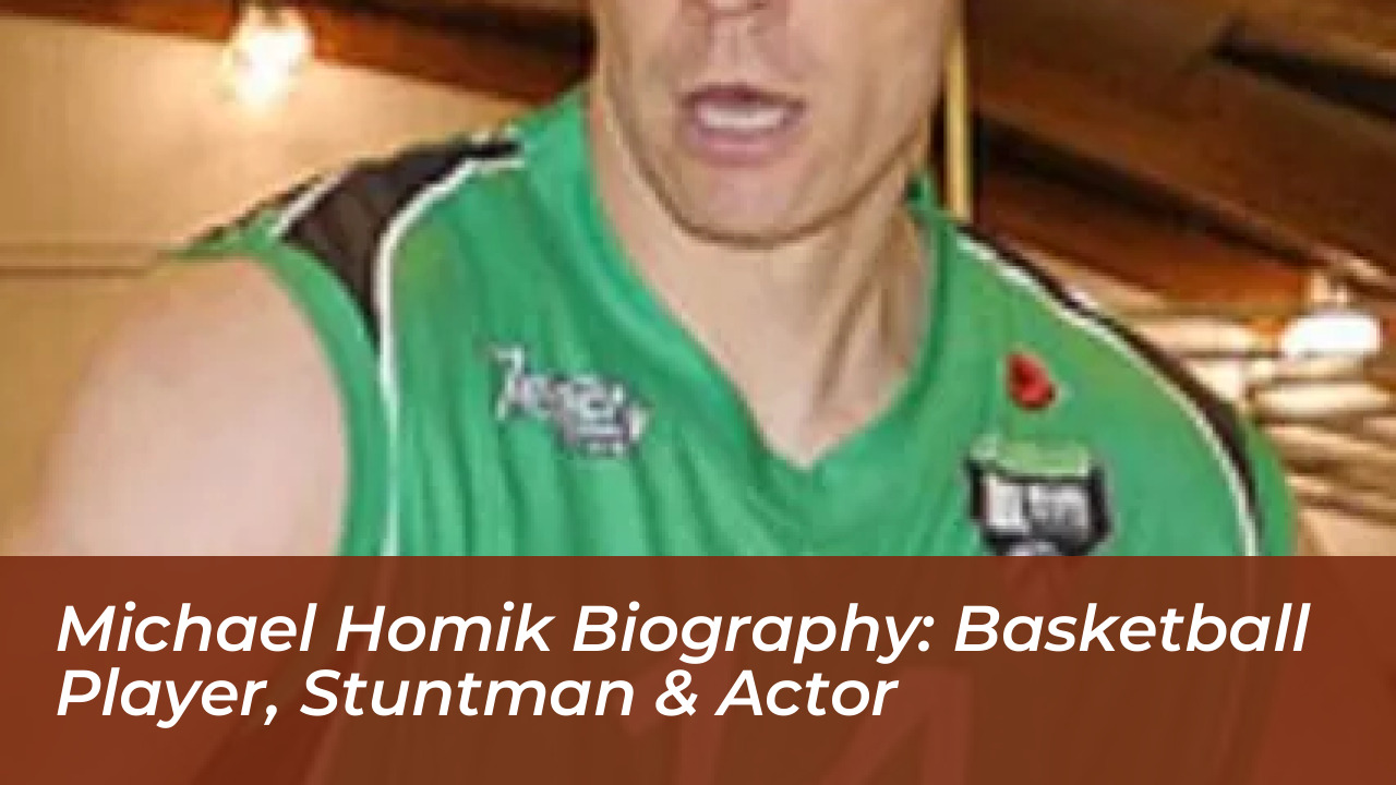 michael homik biography basketball player stuntman actor bPmP