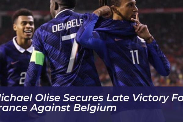 michael olise secures late victory for france against belgium togP