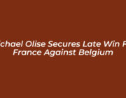 michael olise secures late win for france against belgium MhFp