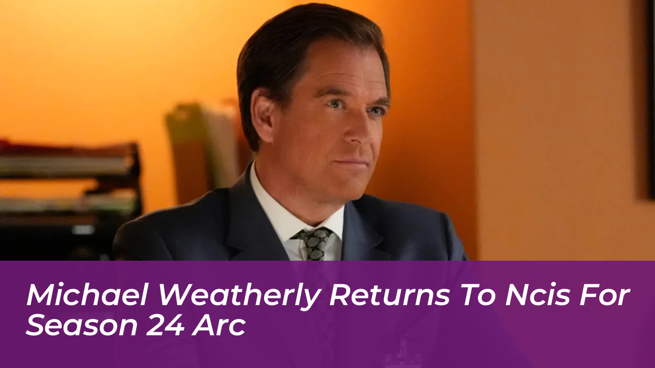 michael weatherly returns to ncis for season 24 arc W3V8