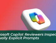 microsoft copilot reviewers inspect sexually explicit prompts Y30K