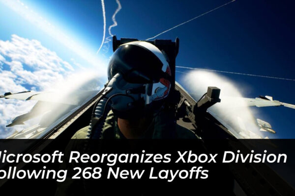 microsoft reorganizes xbox division following 268 new layoffs oz2Q