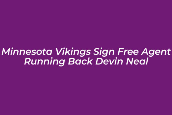 minnesota vikings sign free agent running back devin neal JAqt
