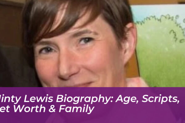minty lewis biography age scripts net worth family 5jfN
