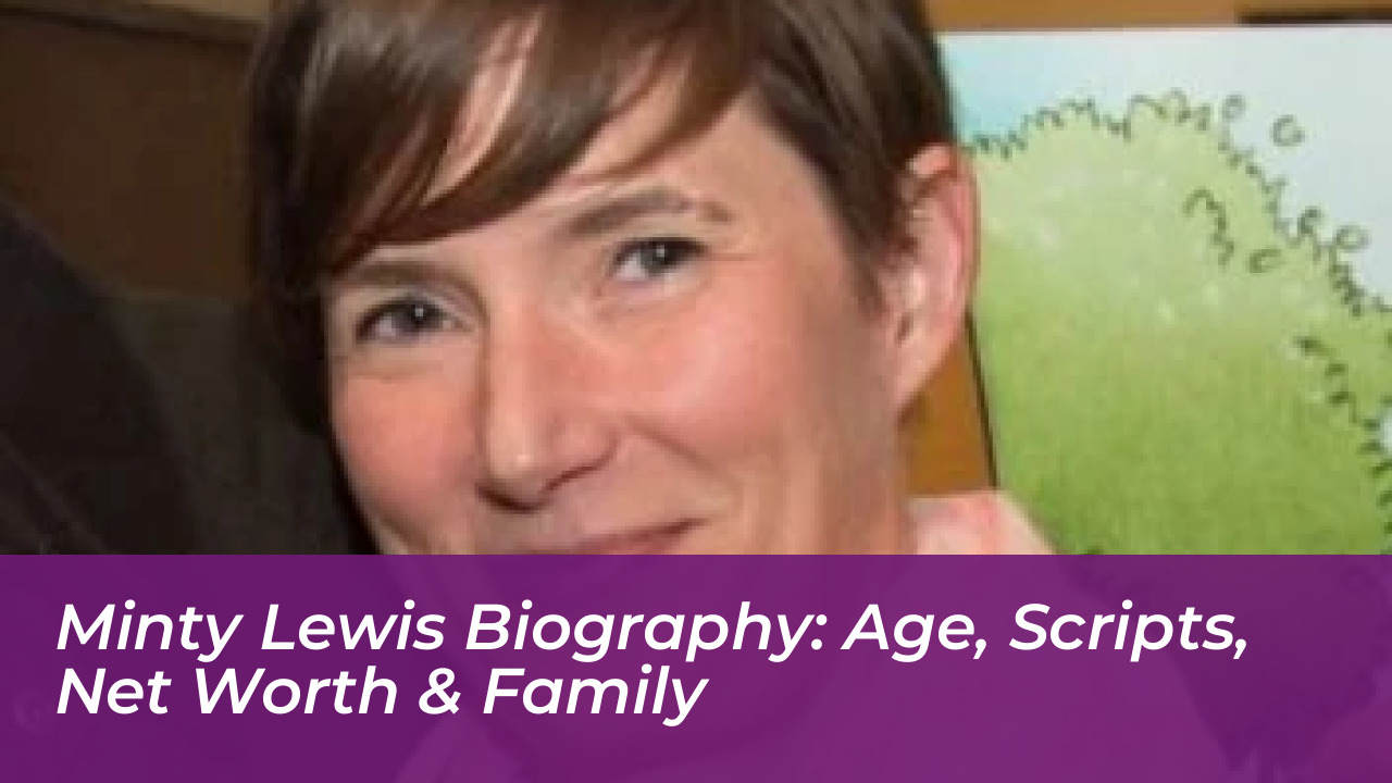 minty lewis biography age scripts net worth family 5jfN
