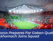 morocco prepares for gabon qualifier as akhomach joins squad MwVY