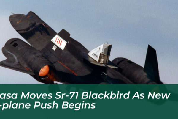 nasa moves sr 71 blackbird as new x plane push begins JCcn