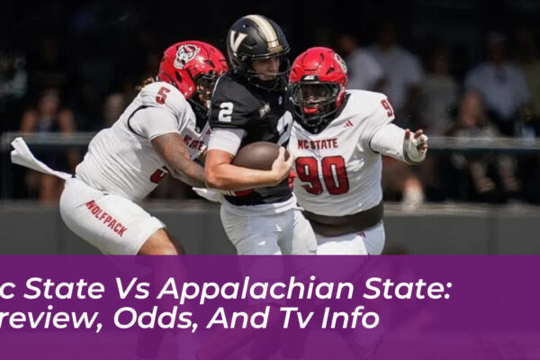 nc state vs appalachian state preview odds and tv info 31VM
