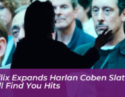 netflix expands harlan coben slate as i will find you hits g3TP